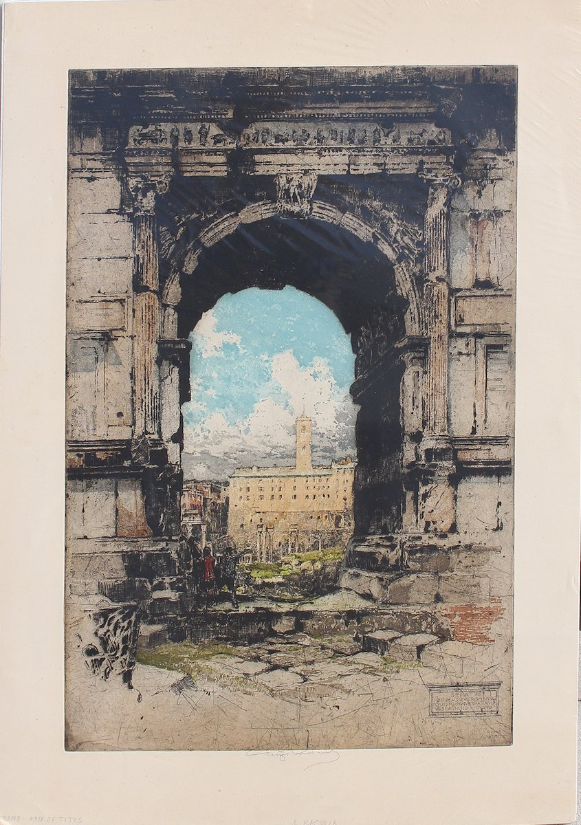 KASIMIR Luigi Hungarian 1881 1962 Rome Arch of Titus Etching