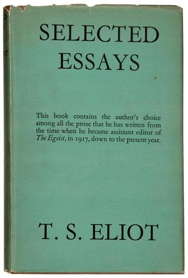 ELIOT T S Selected Essays London Faber and Faber 1932
