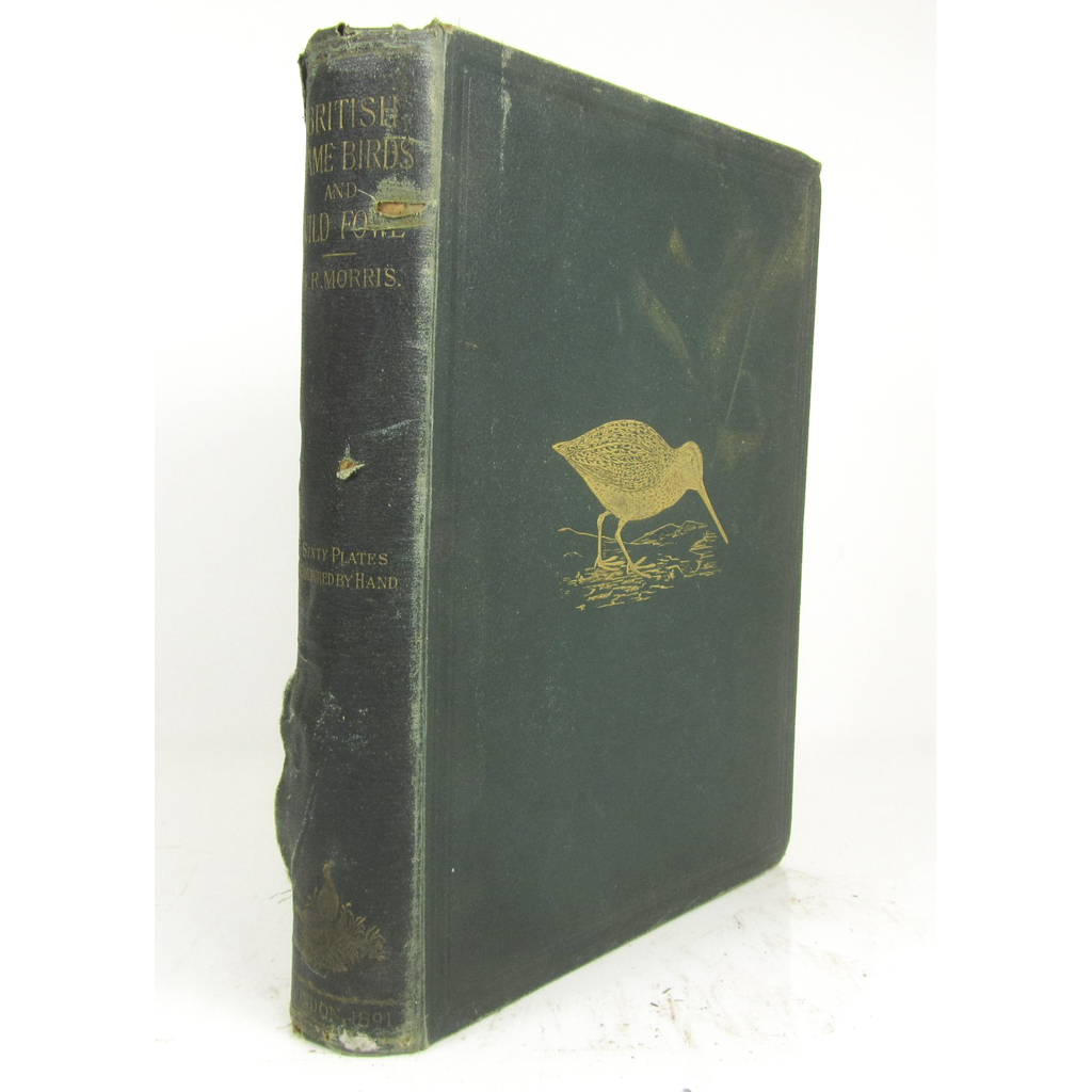 Morris Beverley R British Game Birds and Wildfowl London J