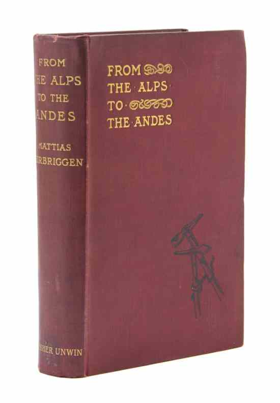 MOUNTAINEERING ZURBRIGGEN MATTIAS From the Alps to the Andes London