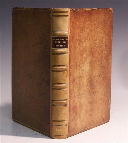 Battley John Antiquitates rutupinae at antiquitates S Edmundi Burgi Oxford