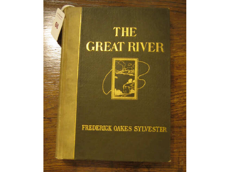 FREDERICK OAKES SYLVESTER AMERICAN 1869 1915 THE GREAT RIVER Poems