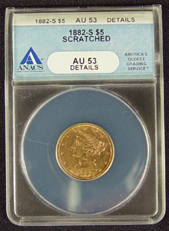 1882 S Liberty 5 00 Gold Coin ANACS certified and