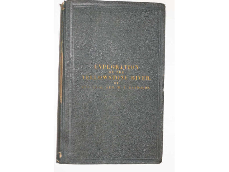 BVT BRIG GENERAL W F RAYNOLDS Explorations of the Yellowstone