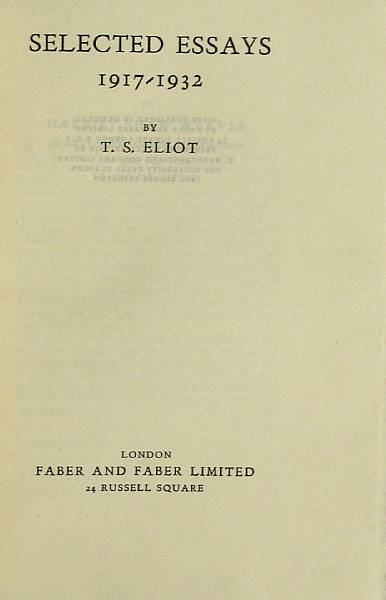 ELIOT T S 1888 1965 Selected Essays London Faber and