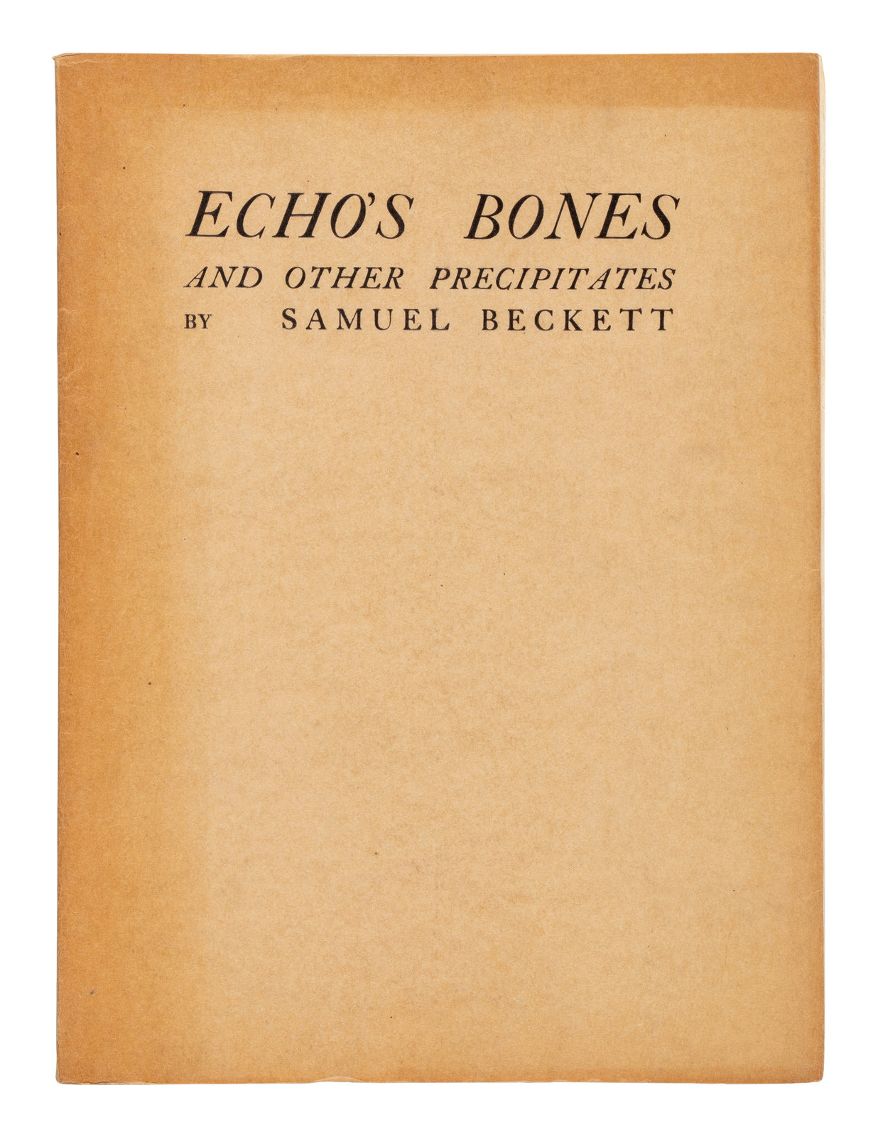BECKETT Samuel 1906 1989 Echo s Bones and Other Precipitates