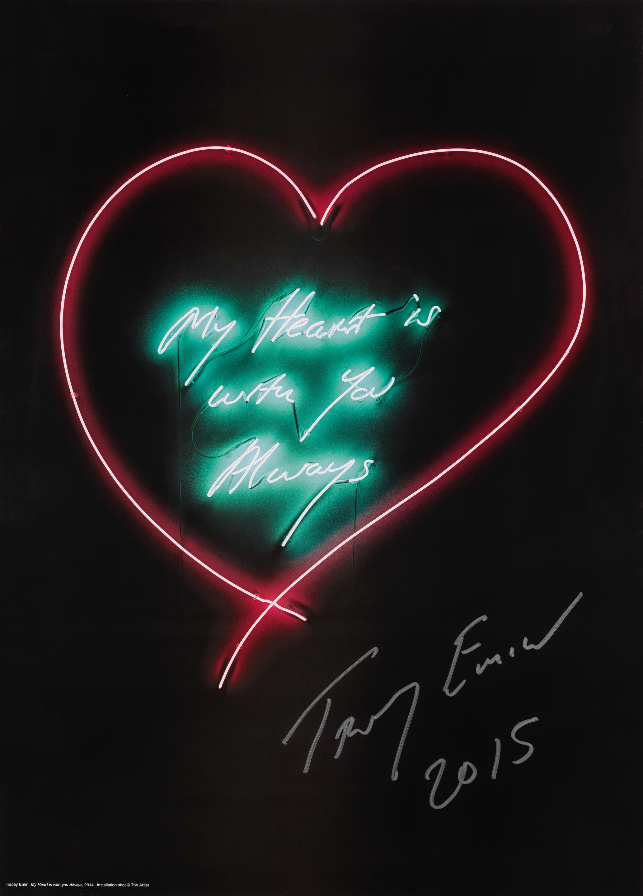 TRACEY EMIN BRITISH BORN 1963 My Heart Is With You