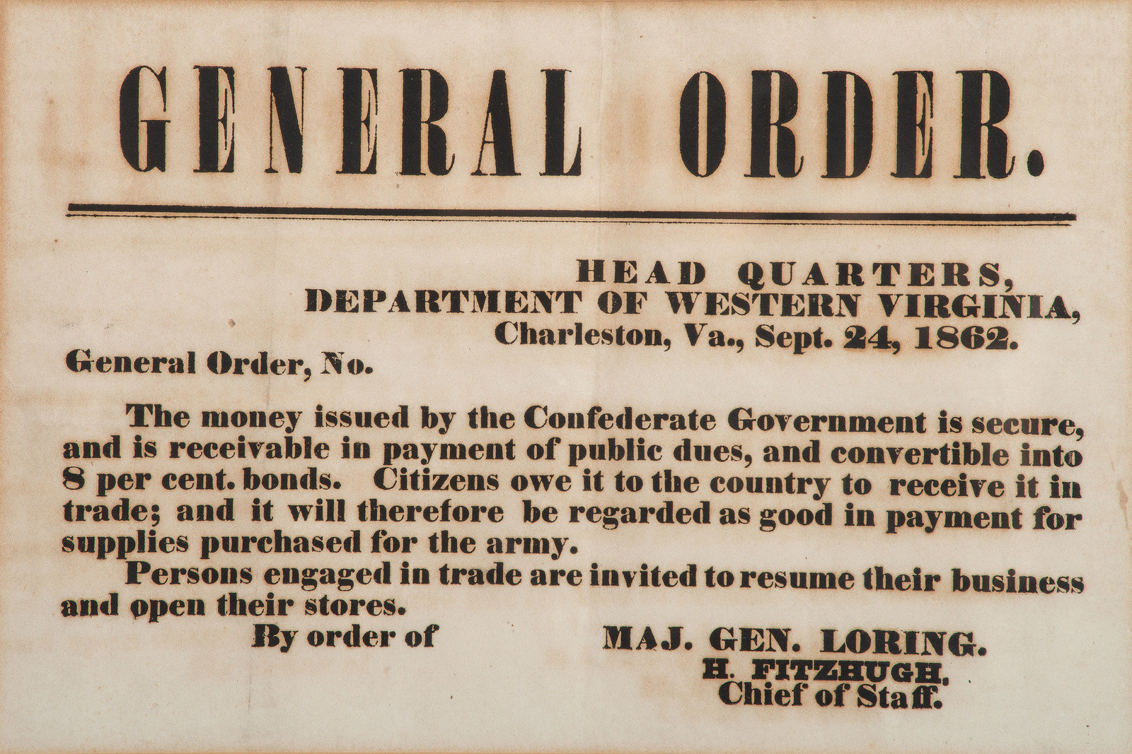 CIVIL WAR General Order The money issued by the Confederate